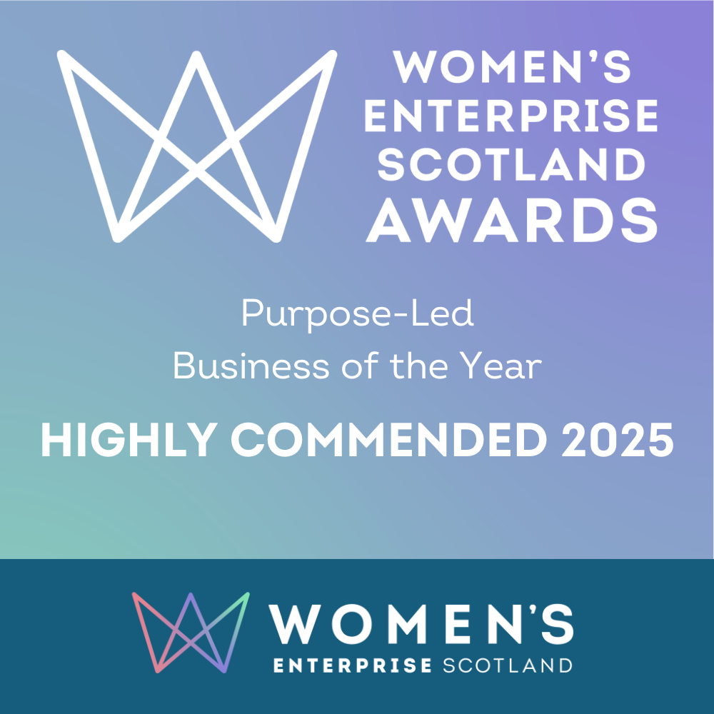 Women's Enterprise Scotland Awards Purpose-Led Business of the Year, Highly Commended 2025